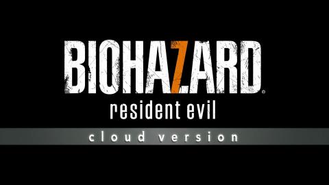 Resident Evil 7 annoncé sur Switch...en version Cloud
