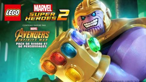 LEGO Marvel Super Heroes 2 : un pack pour Avenger : Infinity War