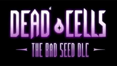 Dead Cells : un trailer animé pour le lancement de The Bad Seed