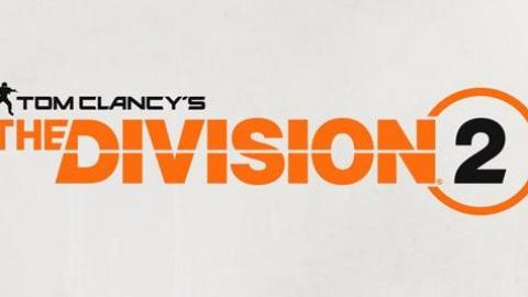 Tom Clancy’s The Division 2 annoncé, des détails à l'E3