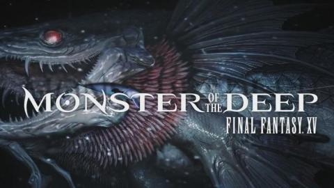 Monster of the Deep : Final Fantasy XV se mon(s)tre au TGS 2017
